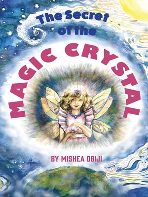 cover image of The Secret of the Magic Crystal